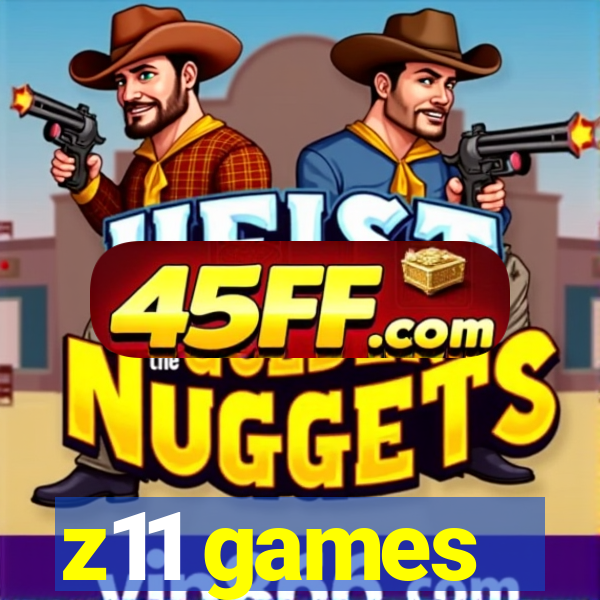 z11 games